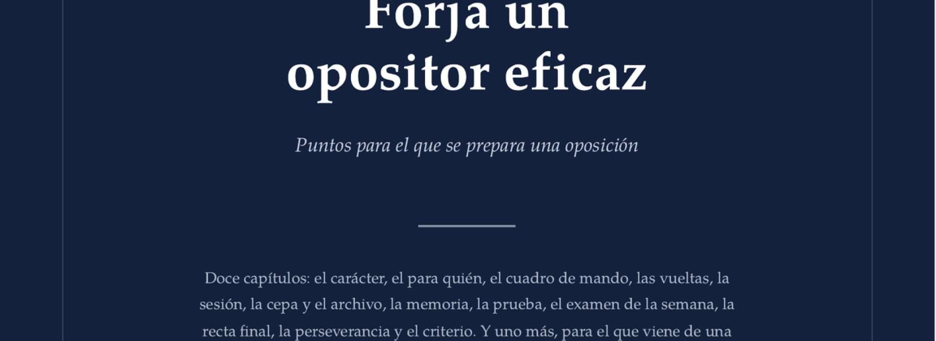 Portada de Forja un opositor eficaz, método de estudio para oposiciones de A. Nicolás Sarmiento Carrión